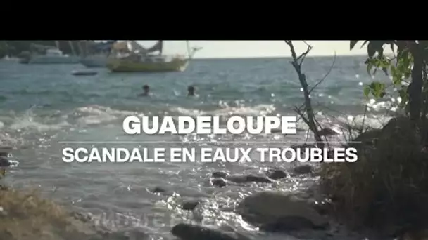 Usines fantômes, gestion hasardeuse : le scandale des stations d'épuration de Guadeloupe