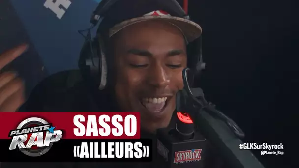 [EXCLU] Sasso "Ailleurs" #PlanèteRap