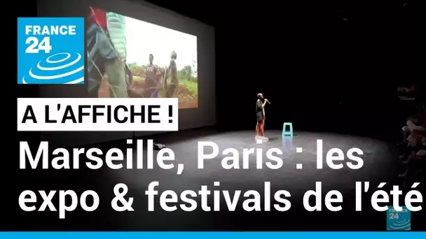 De Marseille à Paris, les expositions et festivals de l'été • FRANCE 24