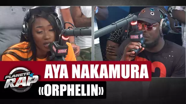 [EXCLU] Aya Nakamura "Orphelin" feat. KeBlack #PlanèteRap