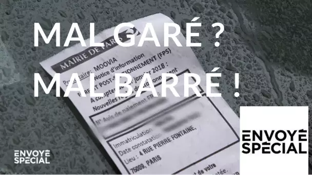 Envoyé spécial. Mal garé ? Mal barré ! - 11 octobre 2018 (France 2)