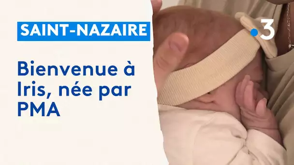 Iris est née grâce à la fécondation in vitro, une technique désormais accessible à Saint-Nazaire