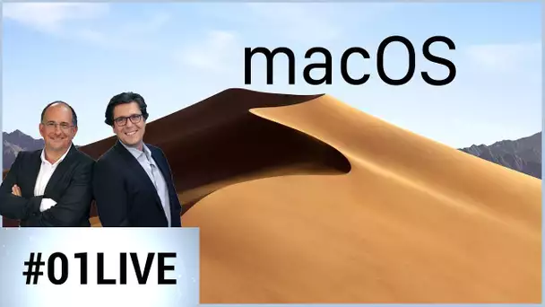 Les nouveautés MacOS - 01LIVE HEBDO #199