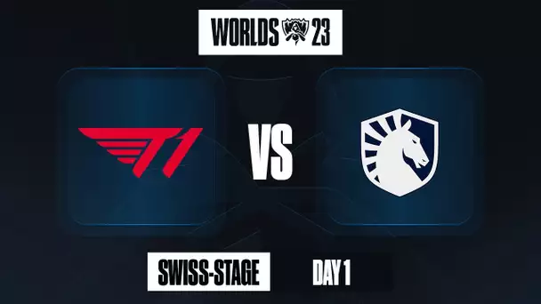 T1 vs TEAM LIQUID - ENFIN LE VRAI DÉBUT DES WORLDS 2023 DE LEAGUE OF LEGENDS [Round 1]