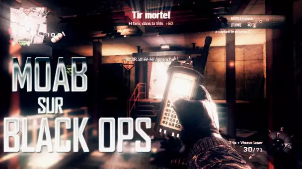 MAJ : La MOAB sur Black Ops