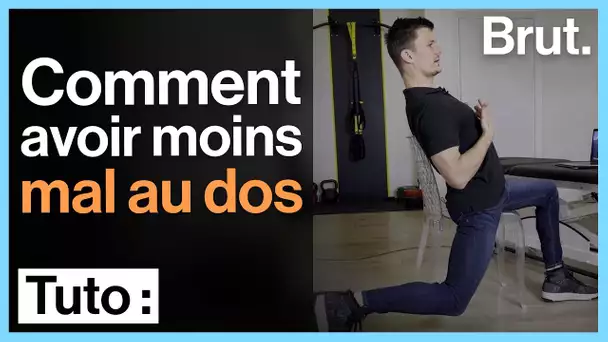 Tuto : comment avoir moins mal au dos