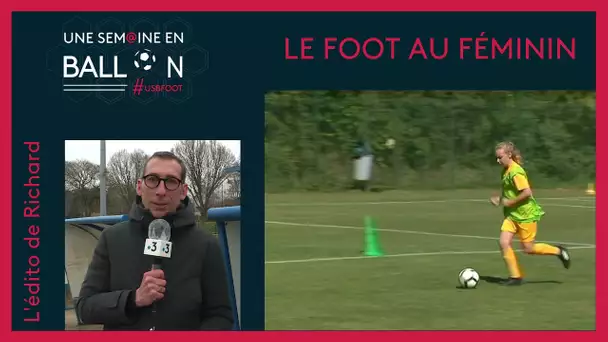 [Football] l'édito de Richard : le foot au féminin