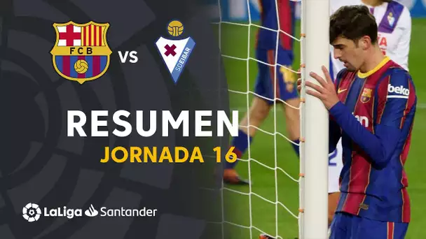 Resumen de FC Barcelona vs SD Eibar (1-1)