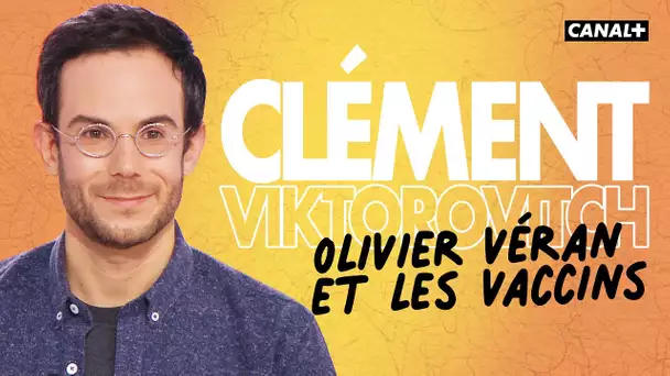 Olivier Véran et les vaccins - Clément Viktorovitch - Clique - CANAL+