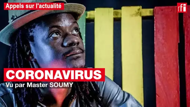 Coronavirus – Master Soumy, « Ce n'est pas avec une chanson que l'on peut changer les mentalités. »