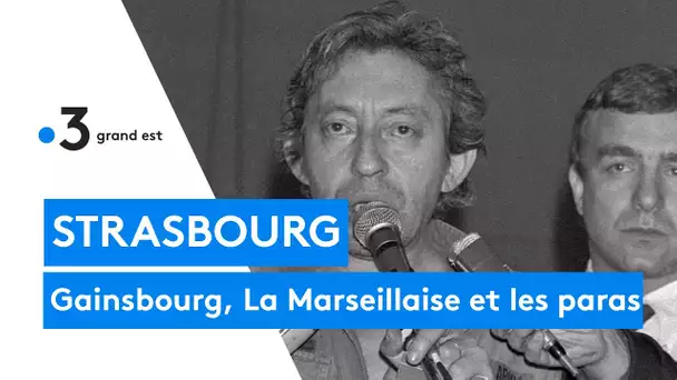 Strasbourg : le 4 janvier 1980, Gainsbourg brave les paras et chante La Marseillaise a cappella