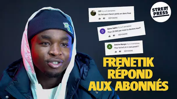 Interview G.A.V | Frenetik répond aux abonnés