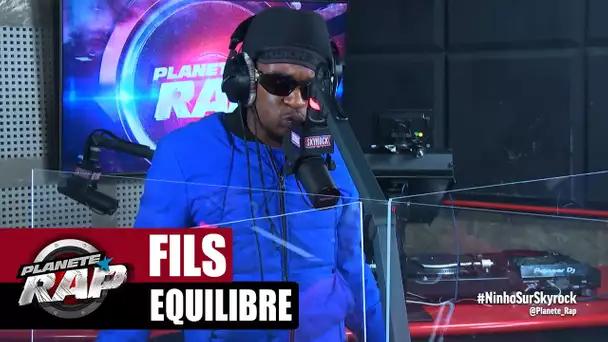 [Exclu] Fils "Équilibre" #PlanèteRap