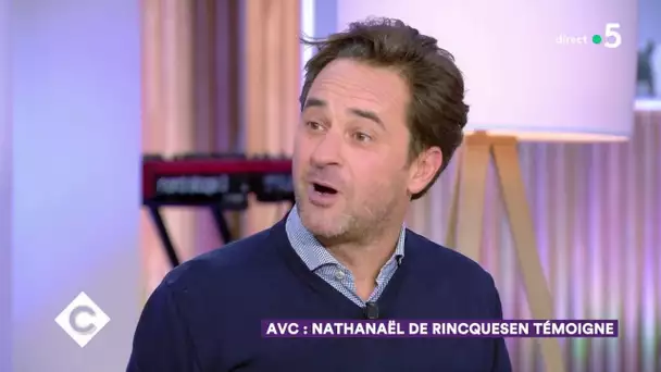 AVC : Nathanael de Rincquesen témoigne - C à Vous - 30/10/2019