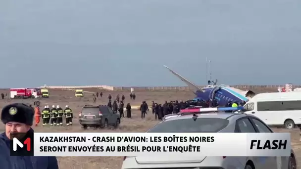 Crash d'avion au Kazakhstan : les boîtes noires seront envoyées au Brésil pour l'enquête