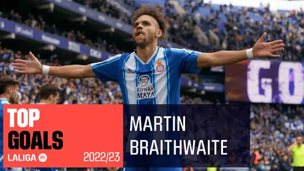 TOP GOLES Martin Braithwaite LaLiga 2022/2023