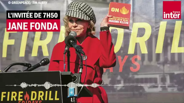 Jane Fonda : "La désobéissance civile a toujours fait basculer l'histoire"