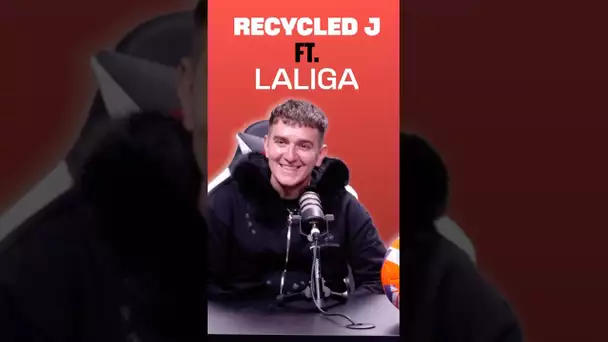 Recycled J ft LALIGA 👀