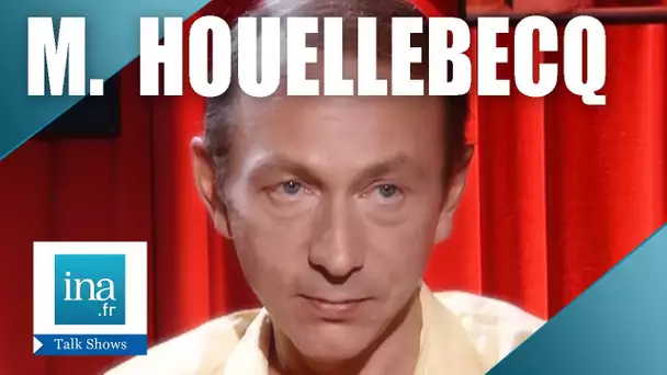 Michel Houellebecq dans "Tout Le Monde En Parle" | Archive INA