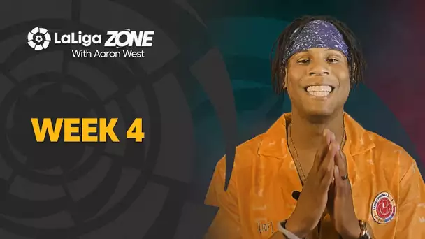 LaLiga Zone with Aaron West: Week 4
