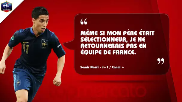 Nasri : "Même si mon père était sélectionneur, je n’y retournerais pas"