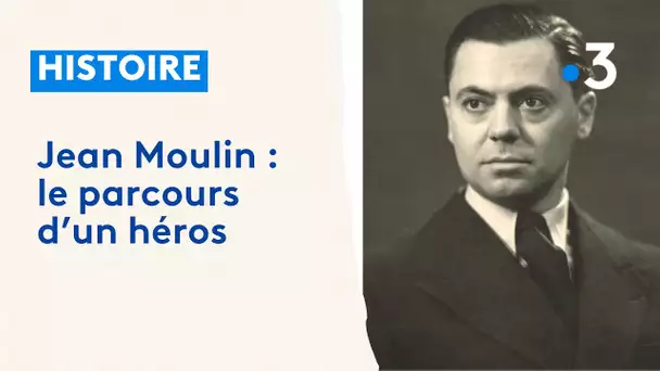 Jean Moulin (1/4) : le parcours d'un héros