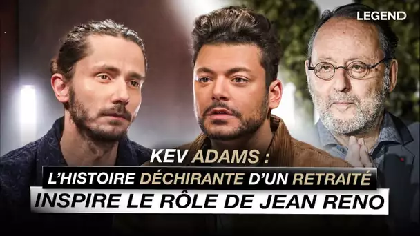 KEV ADAMS: L'HISTOIRE DÉCHIRANTE D'UN RETRAITÉ INSPIRE LE RÔLE DE JEAN RENO