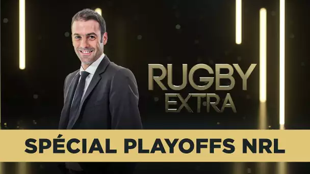 🏉 Rugby Extra : spécial Playoffs NRL