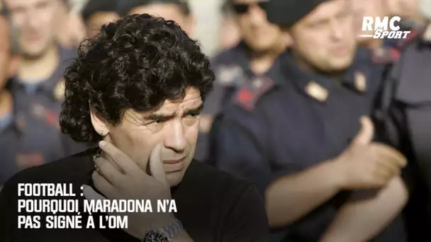 Pourquoi Maradona n'a pas signé à l'OM