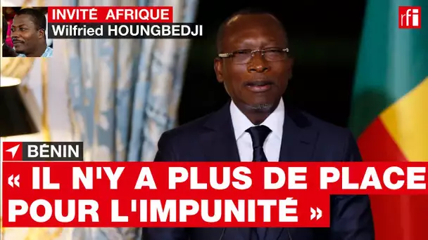Bénin - Wilfried Houngbedji : « Il n'y a plus de place pour l'impunité au Bénin »