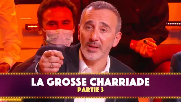 La grosse charriade - Partie 3