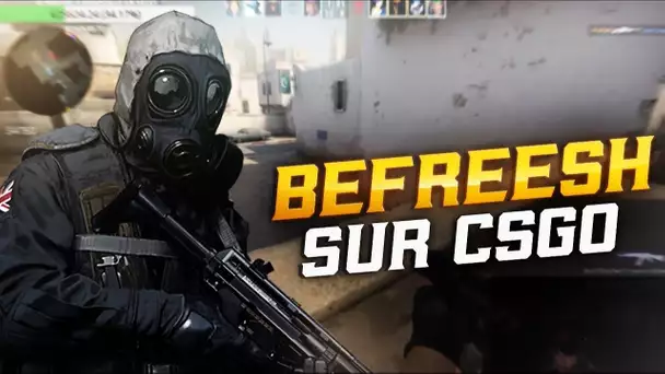 BEFREESH LE MONSTRE SUR CSGO AU ZEVENT