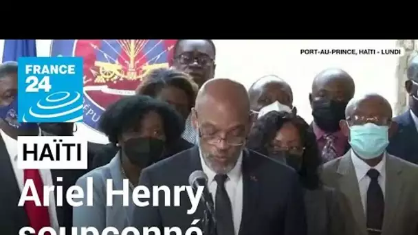 Haïti : Ariel Henry soupçonné d'être impliqué dans l'assassinat du président Jovenel Moïse
