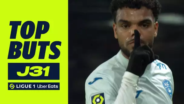 Top buts 31ème journée - Ligue 1 Uber Eats / 2023/2024