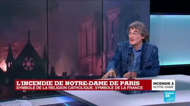 Incendie de Notre-Dame de Paris : "Cette harmonie extraordinaire de la façade va nous rester"