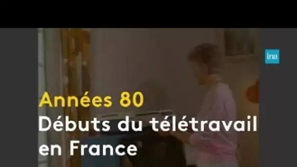 Années 1980 : les débuts du télétravail en France | Franceinfo INA