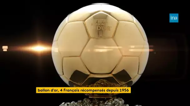 Ballon d’or, 4 Français récompensés depuis 1956 | Franceinfo INA