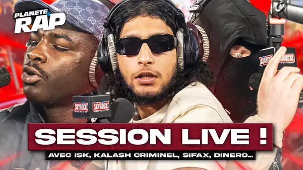 SESSION FREESTYLE avec ISK, Kalash Criminel, ISS, Sifax, La Plaie, Croco, Dinero... #PlanèteRap