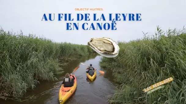 Les régalades : Delta de la Leyre en Canoë