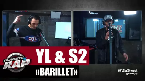 YL "Barillet" ft S2 #PlanèteRap