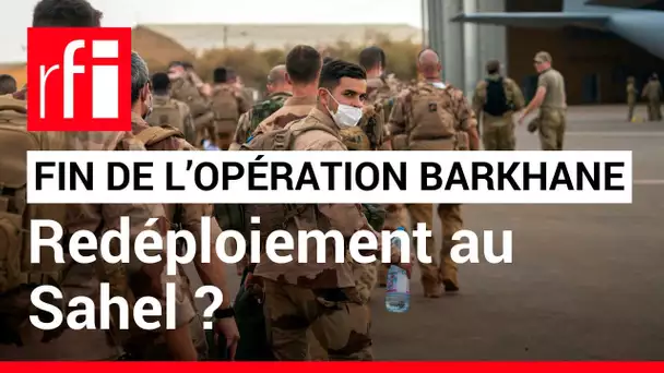 Mali : clap de fin pour l'opération Barkhane • RFI