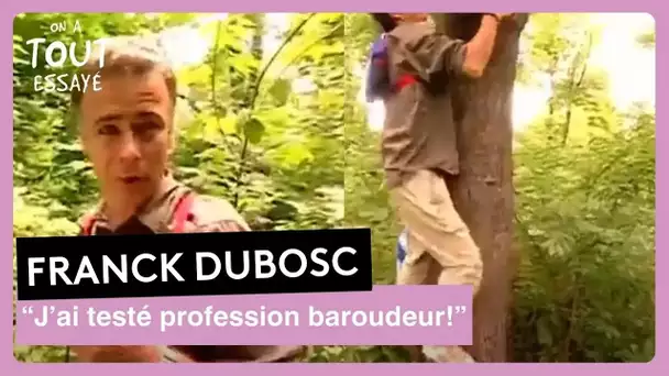 Franck Dubosc - Profession baroudeur, caméra cachée - On a tout essayé 15 janvier 2002