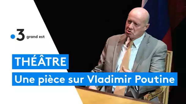 "Le projet Poutine" : une pièce de théâtre qui plonge le spectateur dans la vie du président russe