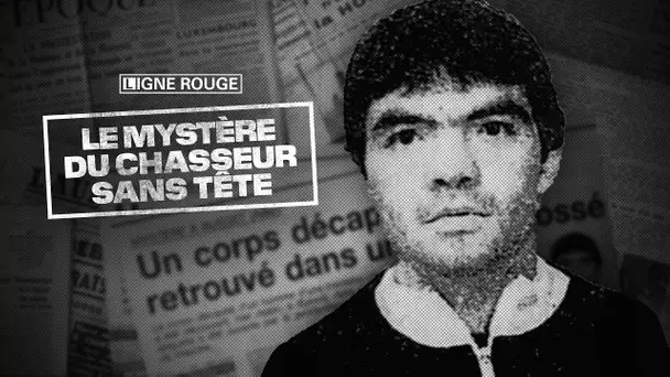 Le mystère du chasseur sans tête