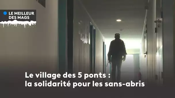 Le meilleur des mags 2022 : le village des 5 ponts, une structure pour les sans-abris