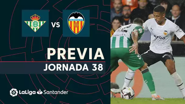 Previa Real Betis vs Valencia CF