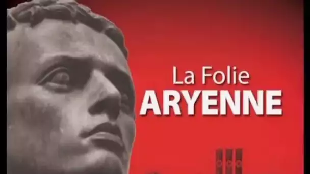 MONETIZE PAS La folie aryenne - documentaire 2nd guerre mondiale