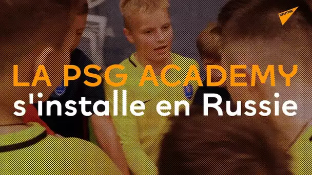 La PSG Academy s'installe en Russie