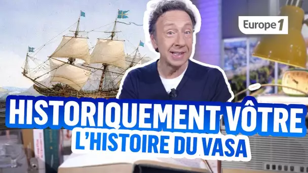 Les plus de Stéphane Bern : La véritable histoire du Vasa