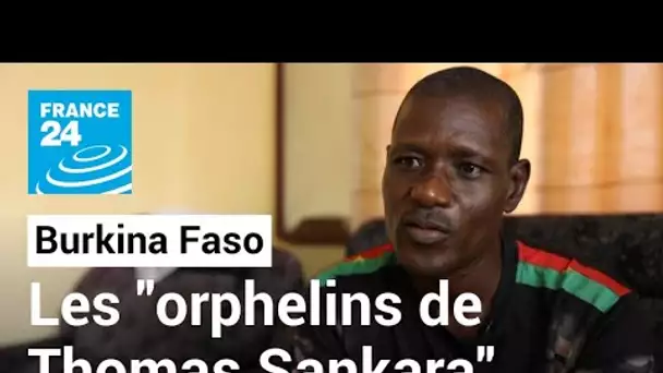 Le rêve brisé des "orphelins de Thomas Sankara" • FRANCE 24